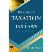 Allahabad Law Agency's Principles of Taxation & Tax Laws for BSL & LL.B by Dr. S. R. Myneni